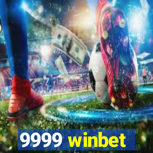 9999 winbet